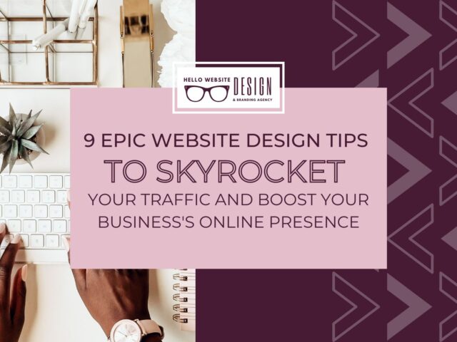 Website Design Tips to Skyrocket Your Website Traffic